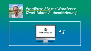 WordPress 2FA mit WordFence (Zwei-Faktor-Authentifizierung) (WP +1)