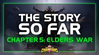 The Story So Far | Chapter 5: Elder's War | Marvel Contest of Champions