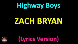 Zach Bryan - Highway Boys (Lyrics version)