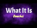 What It Is - Doechii | Lyrics