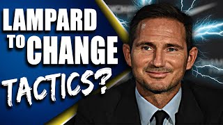Chelsea News: Frank Lampard Job UPDATE! Will Lampard CHANGE Tactics To Save Job?