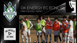 Celtic Cup - Game 1 - OEFC ECNL 09 vs OKC United FC Vipers 09