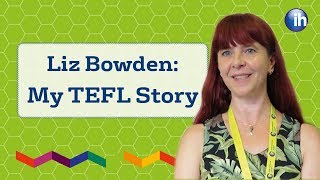 A Career in TEFL: Liz Bowden’s story