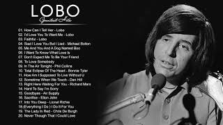 LOBO LoBo Greatest Hits Full Album - Best Songs of LoBo - LoBo Collection