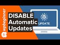 How To Disable Automatic Updates In WordPress