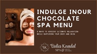 Learn How To Indulge in Our Luxurious Chocolate Menu Services!