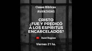 Promo - Cristo ¿fue y predicó a los espíritus encarcelados?