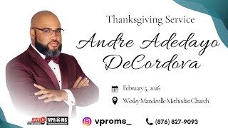 Thanksgiving Service for the life of Andre Adedayo DeCordova