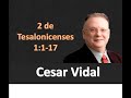 cesar vidal 2 tesalonicenses 1 1 17