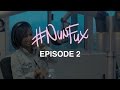 Nunfux Vlog - Episode 2