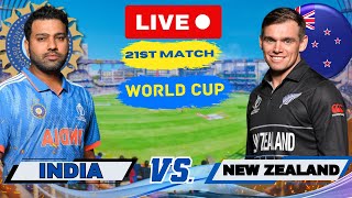 Live: IND Vs NZ, ODI - World Cup | Live Match Score Today | INDIA Vs New Zealand
