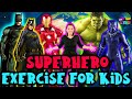 SuperHero Exercise for Kids | Learn About Recycling And Looking after Earth | Indoor Kids Workout