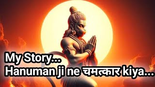 My Real Story.. Hanuman Chalisa padhi aur mere sath aisa miracle hua