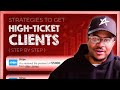 Strategies to get High Ticket Clients | How to Build a Million Dollar Business in 2024