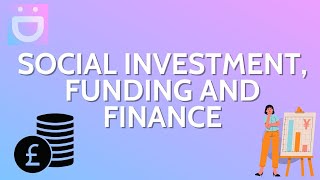 Social investment, funding and finance