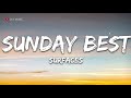 Surfaces - Sunday Best (lyrics) - 1 Hour Lyrics