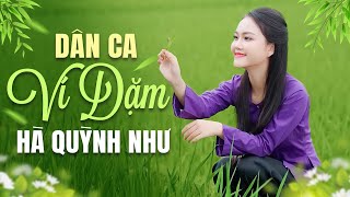 Những Khúc Dân Ca Ví Giặm Xứ Nghệ Ngọt Ngào Nghe Là Nhớ Quê Mình - Hà Quỳnh Như