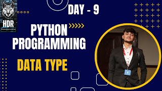 Python DATA TYPES @HDR_Programming