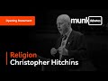 Munk Debate on Religion - Christopher Hitchens Opening Remarks
