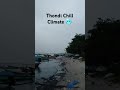 💢 thondi city 📍 chill climate 🥶 thondi chill climate mycity