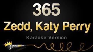 Zedd, Katy Perry - 365 (Karaoke Version)