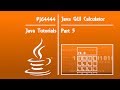Java GUI Calculator Tutorial - Part 5 of 4