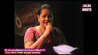 Meri Galiyon Se Logon Ki Yari | 'The RHYTHM' Show (2002) | Live at Jalsa Nights Jagat Bhatt