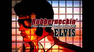 Rubberneckin' (Paul Oakenfold Remix) (Full Version) / ELVIS (Remixed by Paul Oakenfold)