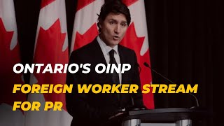 Ontario's OINP Foreign Worker Stream for PR