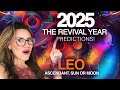 LEO 2025 Horoscope! YOUR INNER WORLD ALCHEMY REWRITE NEW STORY!