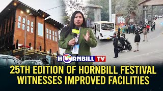 25th EDITION OF HORNBILL FESTIVAL WITNESSES IMPROVED FACILITIES