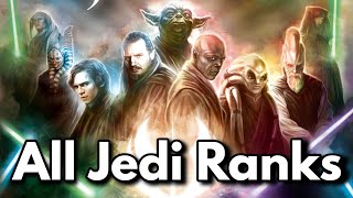 All Jedi Ranks and Specializations (All 45+ Jedi Types) [Legends]