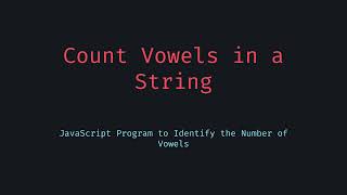 Count Vowels in a String 🔤 JavaScript Interview Challenge