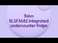 Beko BLSF3682 Integrated Undercounter Fridge - Fixed Hinge - Quick Look