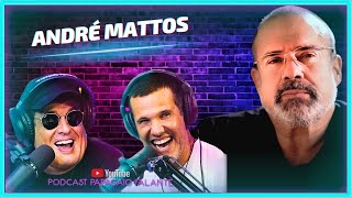 ANDRÉ MATTOS | Podcast Papagaio Falante