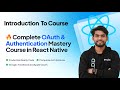 🚀 Day 1: Introduction to Authentication & OAuth Mastery Course| React Native, Node.js Express & Expo