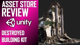 UNITY ASSET REVIEW | DESTROYED BUILDING KIT | INDEPENDENT REVIEW BY JIMMY VEGAS ASSET STORE