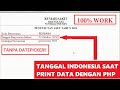 Tanggal format Indonesia saat Print data dengan PHP | Tanpa DATEPICKER