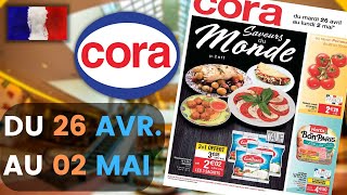 catalogue CORA du 26 avril au 2 mai 2022 💝 Arrivage - FRANCE