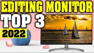 TOP 3: Best Monitors For Photo & Video Editing 2022