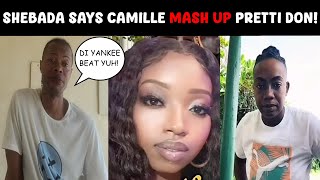 Shebada says Camille MASH UP Pretti Don!