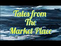 6/6/24. Tales from the market place. Chapter 1.