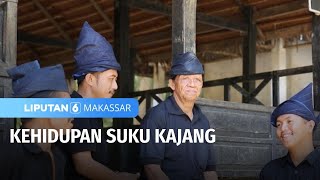 Weekend : Suku Kajang, Suku Tertua di Sulawesi Selatan | Liputan 6 Makassar