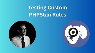 Testing Custom PHPStan rules