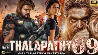 THALAPATHY 69 | 2024 New Blockbuster South Hindi Dubbed Full Action Movie in 4K | Nayanthara | Vijay