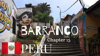 Peru: Chapter 15  Barranco District of Lima