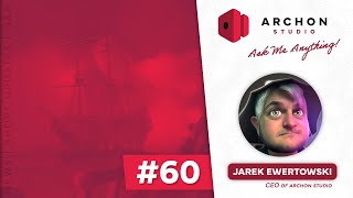 Archon Studio AMA | #60 | 06.02.2025