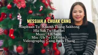 MESSIAH A CHUAK CANG// RACHEL SUNG//Christmas Hla thar 2024