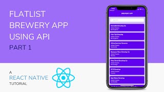 Flatlist React Native - Create a brewery app using API - Part 1