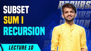 L10. Subset Sum I | Recursion | C++ | Java